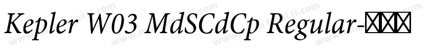 Kepler W03 MdSCdCp Regular字体转换